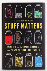 Stuff Matters by Mark Miodownik